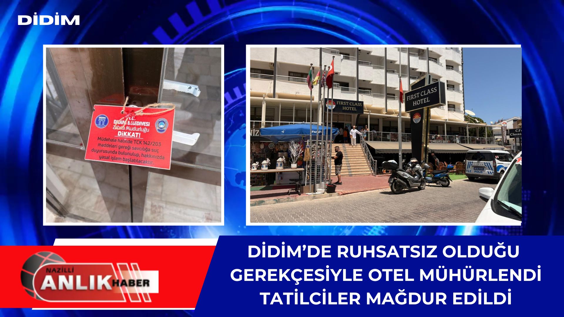 Didim’de Ruhsatsız Otel Mühürlendi, Tatilciler Mağdur Oldu