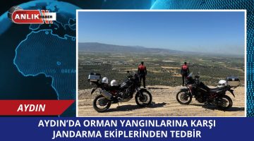 Aydın’da Orman Yangınlarına Karşı Sıkı Tedbirler: Girişler İzne Bağlandı, Denetimler Artırıldı!