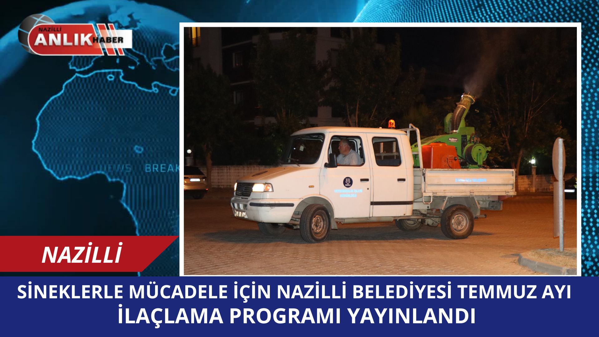 TEMMUZ AYI İLAÇLAMA PROGRAMI YAYINLANDI!