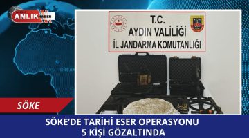 Söke’de Tarihi Eser Operasyonu: 5 Gözaltı, Roma, Bizans ve Osmanlı Dönemi Eserler Ele Geçirildi