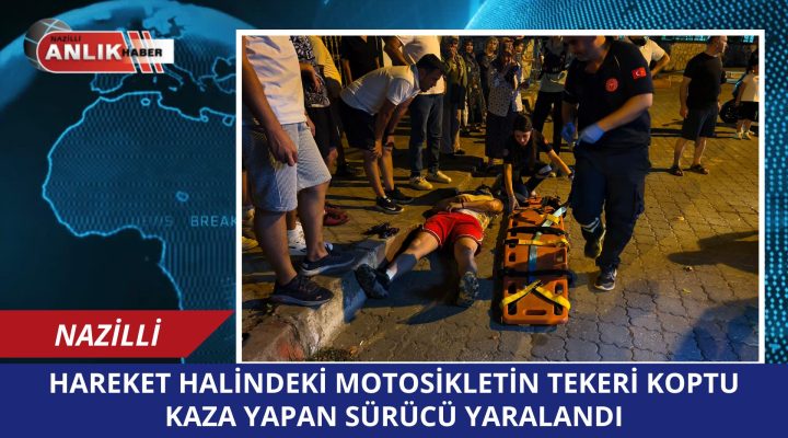 HAREKET HALİNDEKİ MOTOSİKLETİN ÖN TEKERİ KOPTU