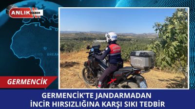 Germencik İlçe Jandarma Komutanlığı, yaklaşan incir hasadı öncesinde, ilçenin kırsal