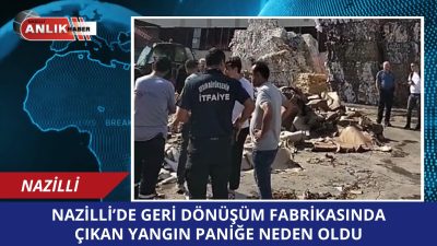 Aydın’ın Nazilli ilçesinde bulunan bir kağıt fabrikasında çıkan yangın paniğe