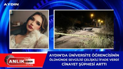 Aydın’ın Efeler ilçesinde başından silahla vurulmuş halde bulunan üniversite öğrencisi