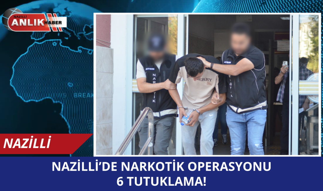 NAZİLLİ – Nazilli İlçe Emniyet Müdürlüğü Narkotik Suçlarla Mücadele Büro