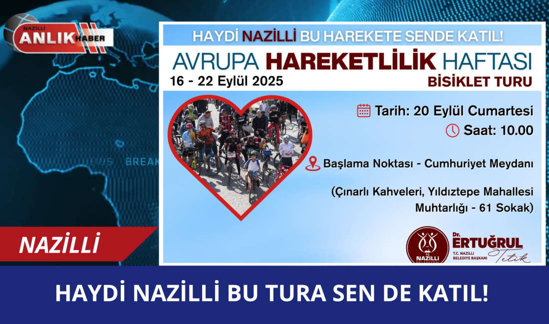 Nazilli Belediyesi, 16-22 Eylül tarihleri arasında kutlanan Avrupa Hareketlilik Haftası