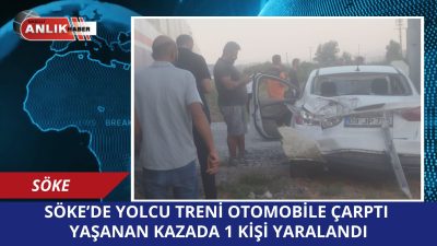 Aydın’ın Söke ilçesinde, Nazilli-Söke seferini yapan yolcu treni hemzemin geçitte