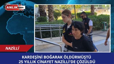 25 Yıllık Cinayet Çözüldü: Bebek Katili Abla Yakalandı Nazilli İlçe