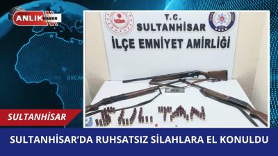 Sultanhisar İlçe Emniyet Amirliği görevlilerince, 6136 sayılı Kanuna Muhalefet suçu