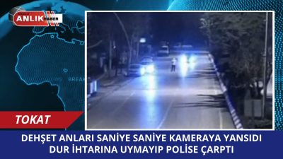 Tokat’ta rutin trafik uygulaması sırasında yaşanan olayda, “dur” ihtarına uymayan