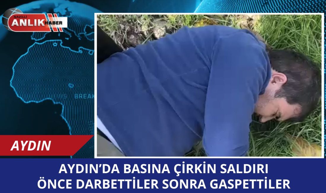 Aydın’da basına çirkin saldırı 1 muhabir hastaneye kaldırıldı Aydın’ın Efeler ilçesinde takla atan aracı görüntülemek isteyen muhabirler saldırıya
