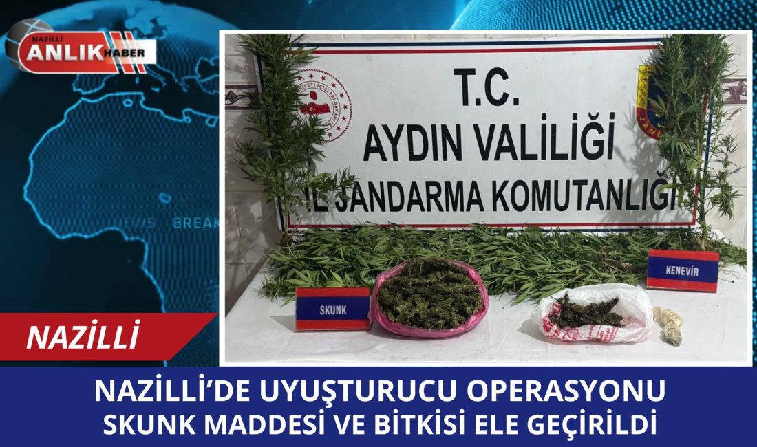 Nazilli’de Uyuşturucu Operasyonu: Skunk Maddesi ve Bitkisi Ele Geçirildi Aydın İl Jandarma Komutanlığı Narkotik Şube Müdürlüğü ve Nazilli İlçe