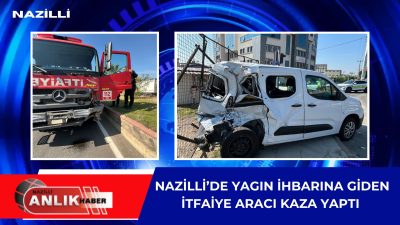 Aydın’ın Nazilli ilçesinde yangın ihbarına yetişmeye çalışan Büyükşehir Belediyesi’ne ait