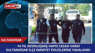 Aydın’ın Sultanhisar ilçesi Atça Mahallesi’nde yol kesmek suretiyle yağma ve