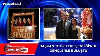 Nazilli Belediye Başkanı Dr. Ertuğrul Tetik, bu yıl ikincisi düzenlenen