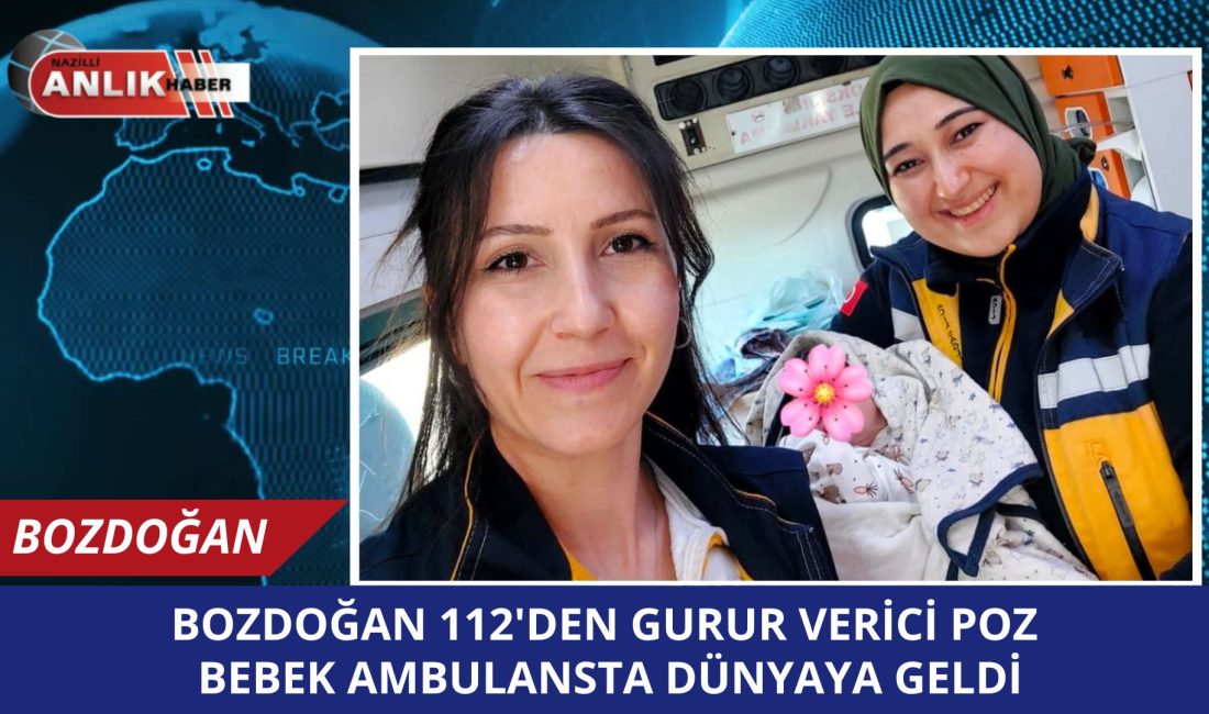 Aydın’ın Bozdoğan ilçesinde hastaneye yetiştirilmeye çalışılan anne adayı, bebeğini ambulansta