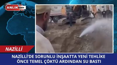 Aydın’ın Nazilli ilçesi Yeşil Mahalle’de, temel kazısı sırasında yan binayı