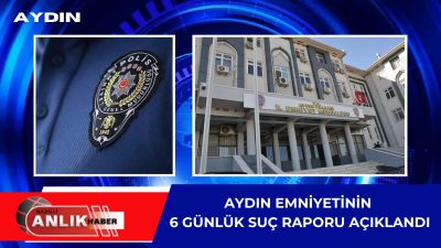 Aydın İl Emniyet Müdürlüğü ekipleri, 24-30 Kasım 2025 tarihleri arasında