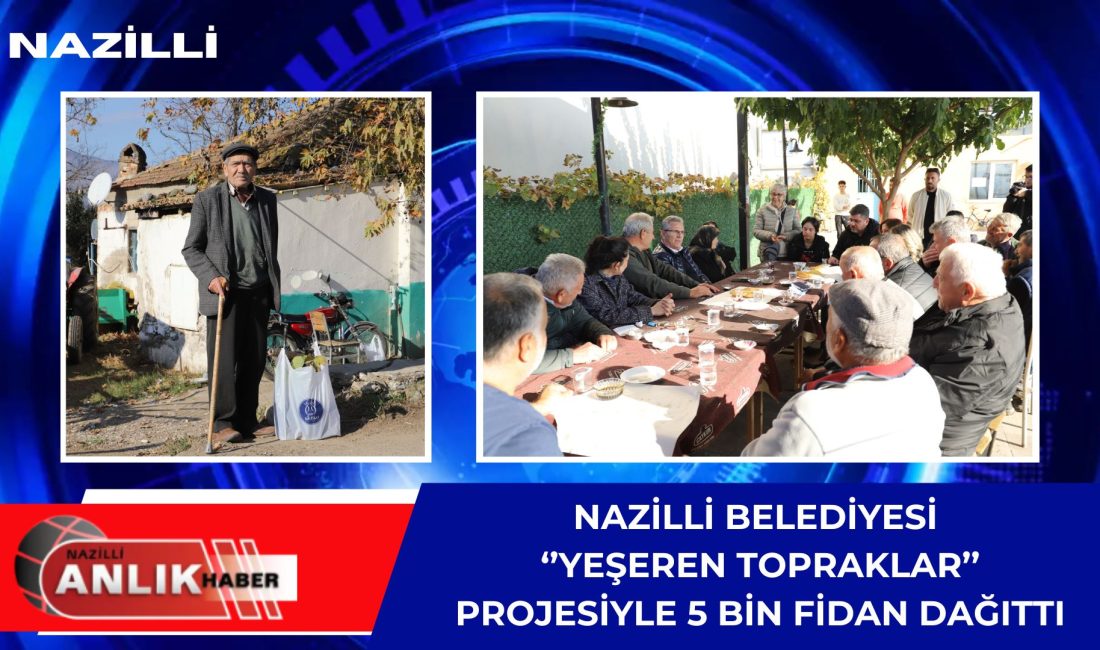 Nazilli Belediyesi, çevre odaklı “Yeşeren Topraklar” projesinin ikinci etabını Uzunçam,