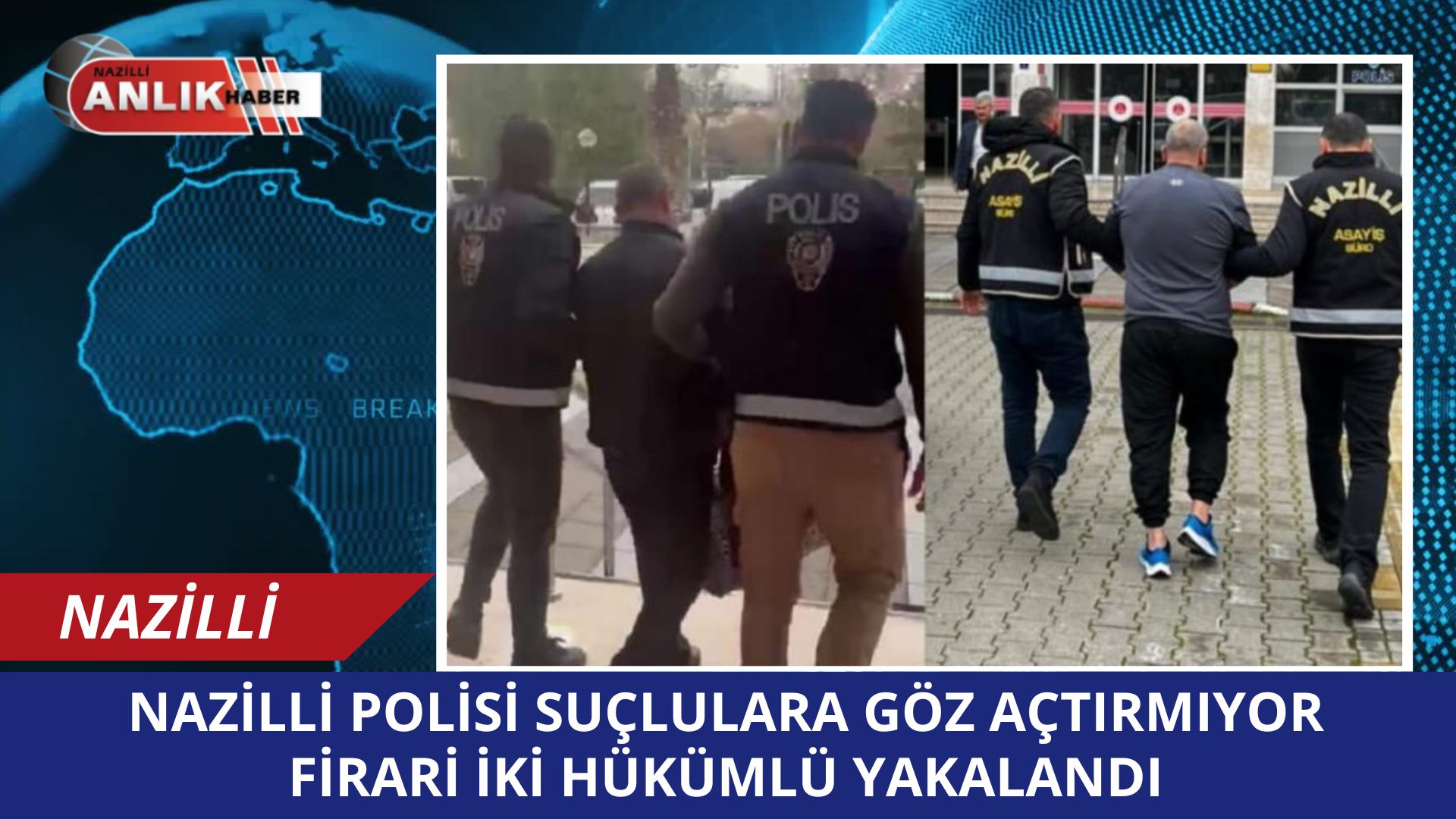 Nazilli’de asayiş ekiplerinin aranan şahısların yakalanmasına yönelik yürüttüğü titiz çalışmalar