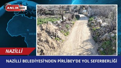 NAZİLLİ – Nazilli Belediyesi Fen İşleri Müdürlüğü ekipleri, Pirlibey Mahallesi’nde