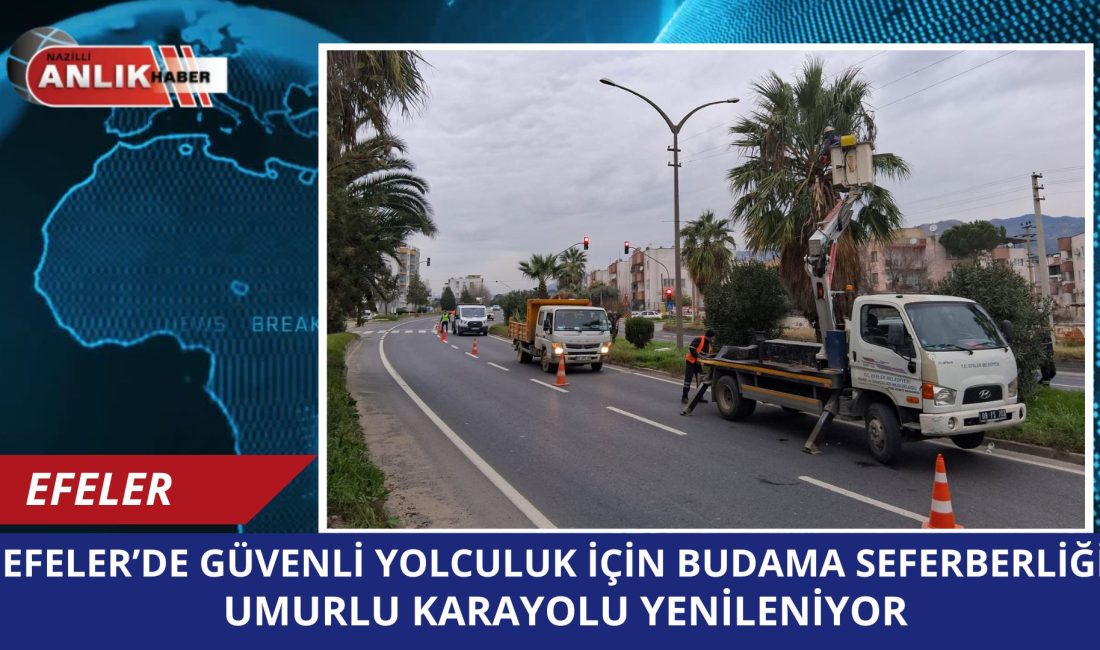 AYDIN / EFELER – Efeler Belediyesi, Karayolları Genel Müdürlüğü ve