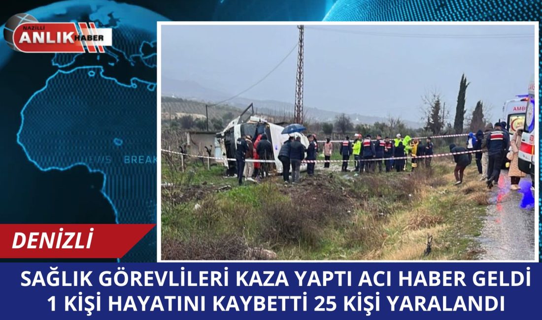 DENİZLİ / BULDAN – Denizli’nin Buldan ilçesinde sağlık personelini taşıyan