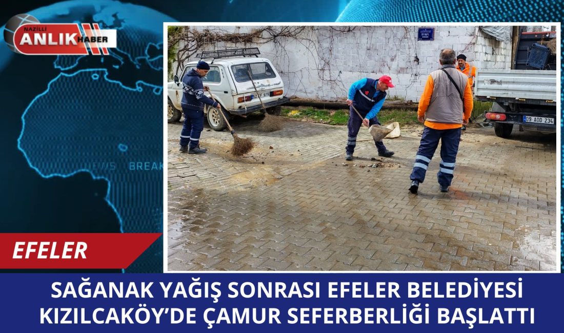 EFELER – Efeler’de dün ve bugün etkili olan şiddetli sağanak