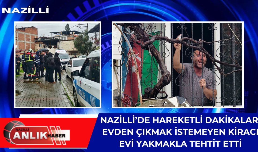 NAZİLLİ – Nazilli’de bir ev sahibi ile kiracı arasında yaşanan