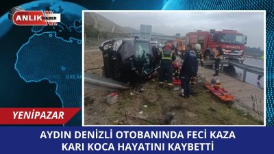 YENİPAZAR – Aydın-Denizli Otoyolu’nda meydana gelen trafik kazasında, bariyerlere çarparak