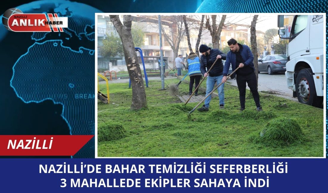 NAZİLLİ – Nazilli Belediyesi, ilçenin dört bir yanında yürüttüğü çevre