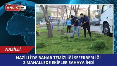 NAZİLLİ – Nazilli Belediyesi, ilçenin dört bir yanında yürüttüğü çevre