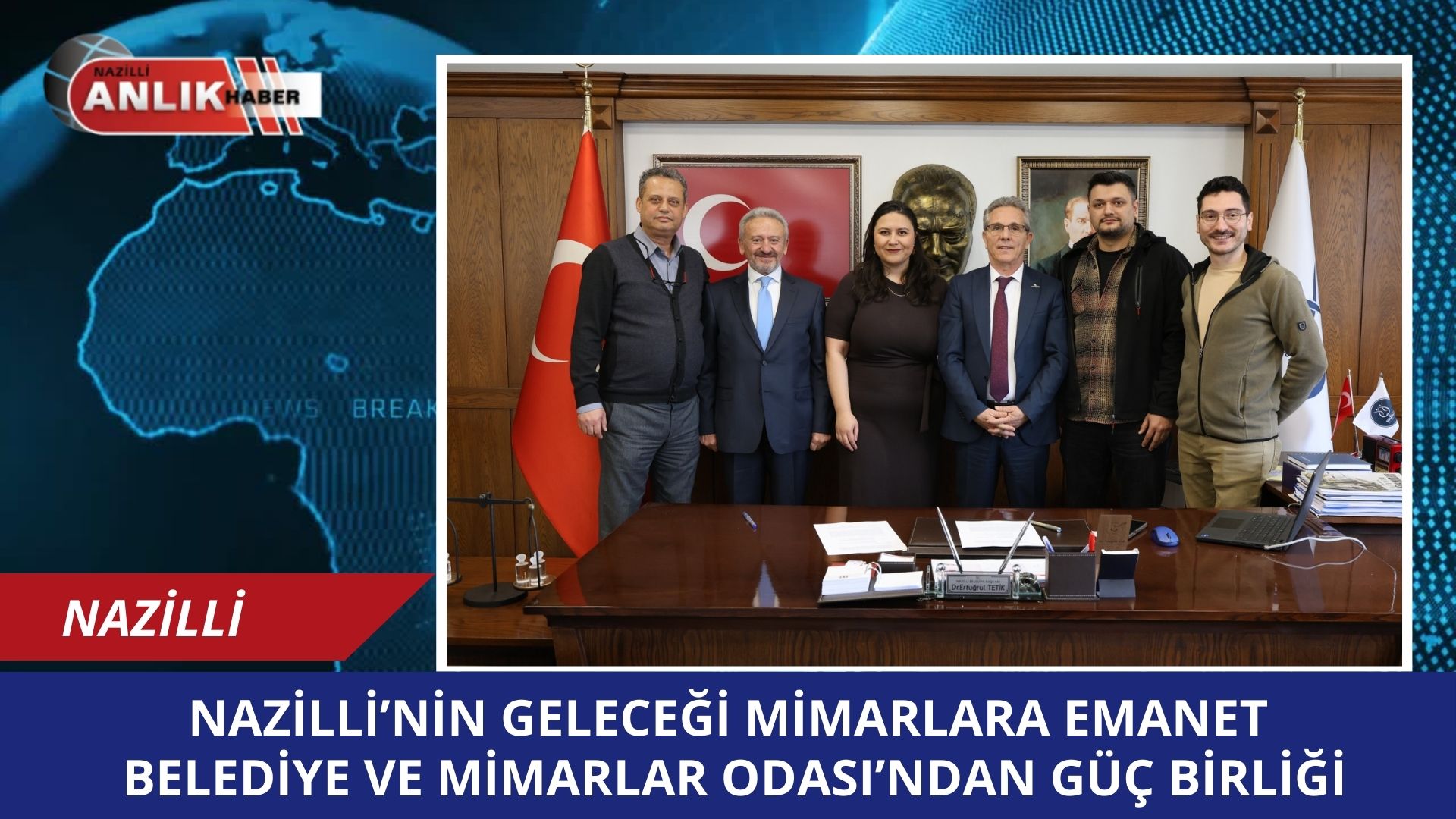 NAZİLLİ – Nazilli Belediyesi ile TMMOB Mimarlar Odası İzmir Şubesi