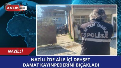 NAZİLLİ – Aydın’ın Nazilli ilçesinde dün gece saatlerinde meydana gelen