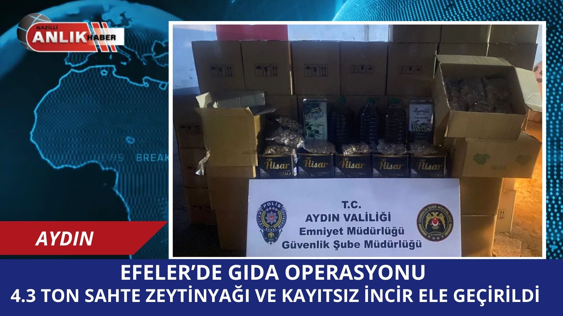 AYDIN / EFELER – Aydın İl Emniyet Müdürlüğü’nün gıda sahteciliğine