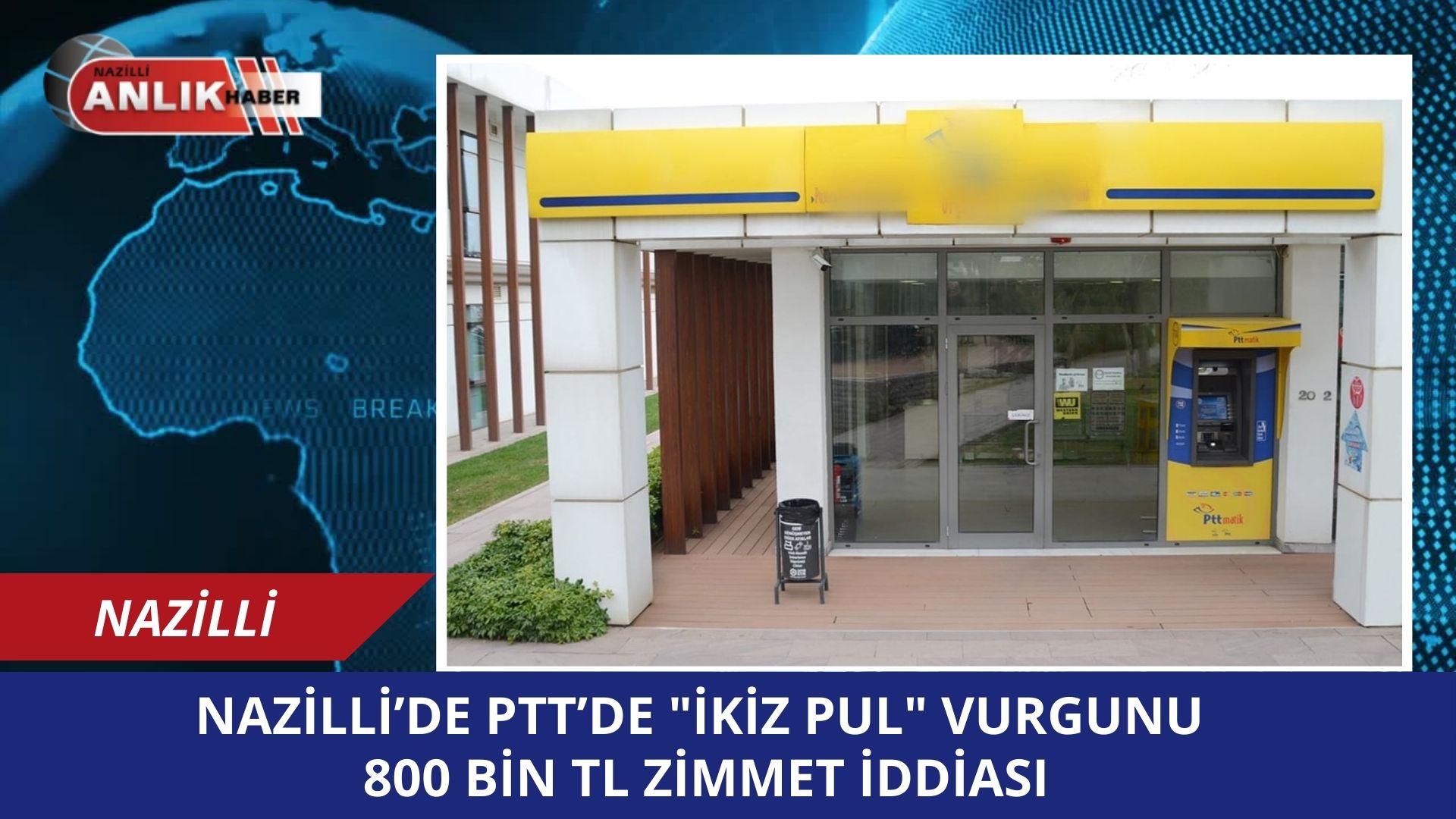 ÖZEL HABER – Nazilli Hükümet Konağı içerisinde bulunan PTT şubesinde,