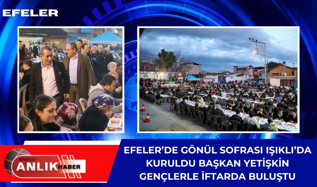 EFELER – Ramazan ayının bereket ve paylaşma iklimi, Efeler Belediyesi’nin