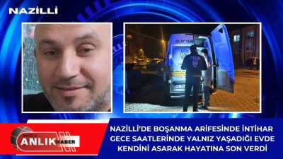 AYDIN / NAZİLLİ – Nazilli’ye bağlı Arslanlı Mahallesi’nde yaşayan 39