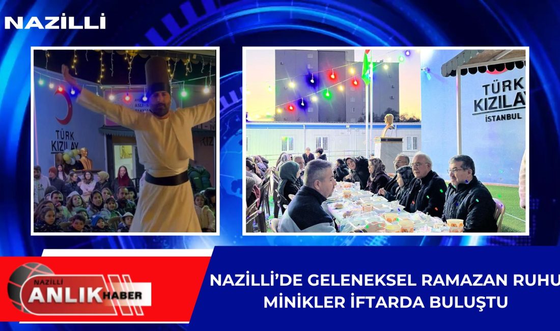 Nazilli’de Ramazan ayının manevi atmosferi ve geleneksel kültürü, çocukların neşesiyle