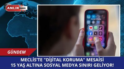 Çocukların dijital dünyadaki güvenliğini sağlamak amacıyla hazırlanan ve 15 yaşından