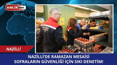 Nazilli Belediyesi ve İlçe Tarım Müdürlüğü ekipleri, Ramazan ayının başlamasıyla