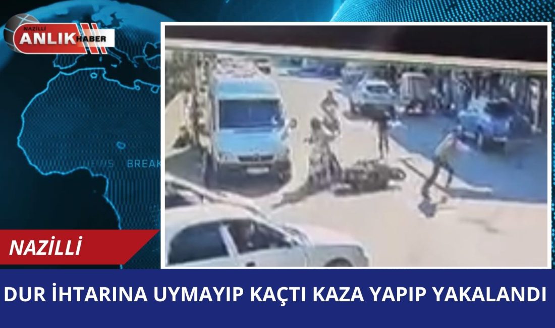 Aydın’ın Nazilli ilçesinde polisin “dur” ihtarına uymayarak kaçan ve kaza