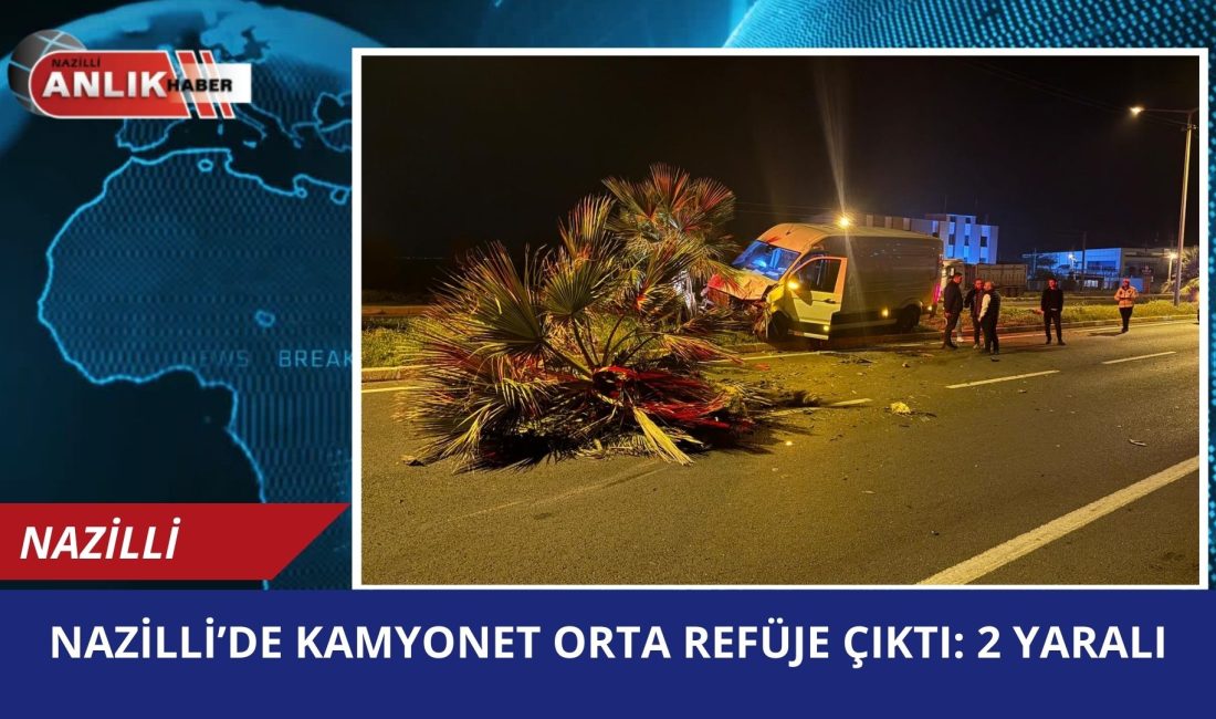 Nazilli’ye bağlı İsabeyli Mahallesi’nde sürücüsünün direksiyon hakimiyetini kaybettiği kamyonet, orta