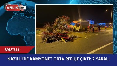 Nazilli’ye bağlı İsabeyli Mahallesi’nde sürücüsünün direksiyon hakimiyetini kaybettiği kamyonet, orta