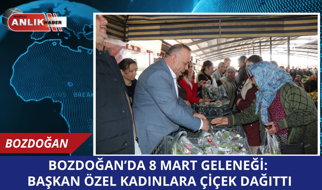 Bozdoğan Belediye Başkanı Mustafa Galip Özel, 8 Mart Dünya Emekçi