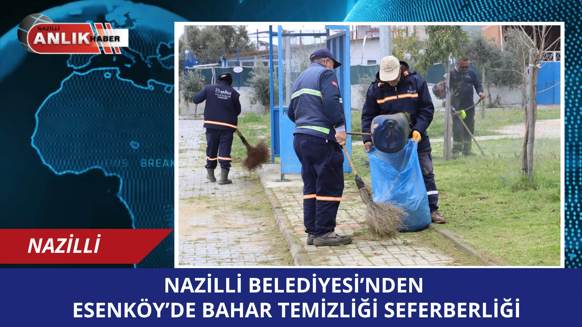 NAZİLLİ – Nazilli Belediyesi bünyesindeki Temizlik İşleri ile Park ve