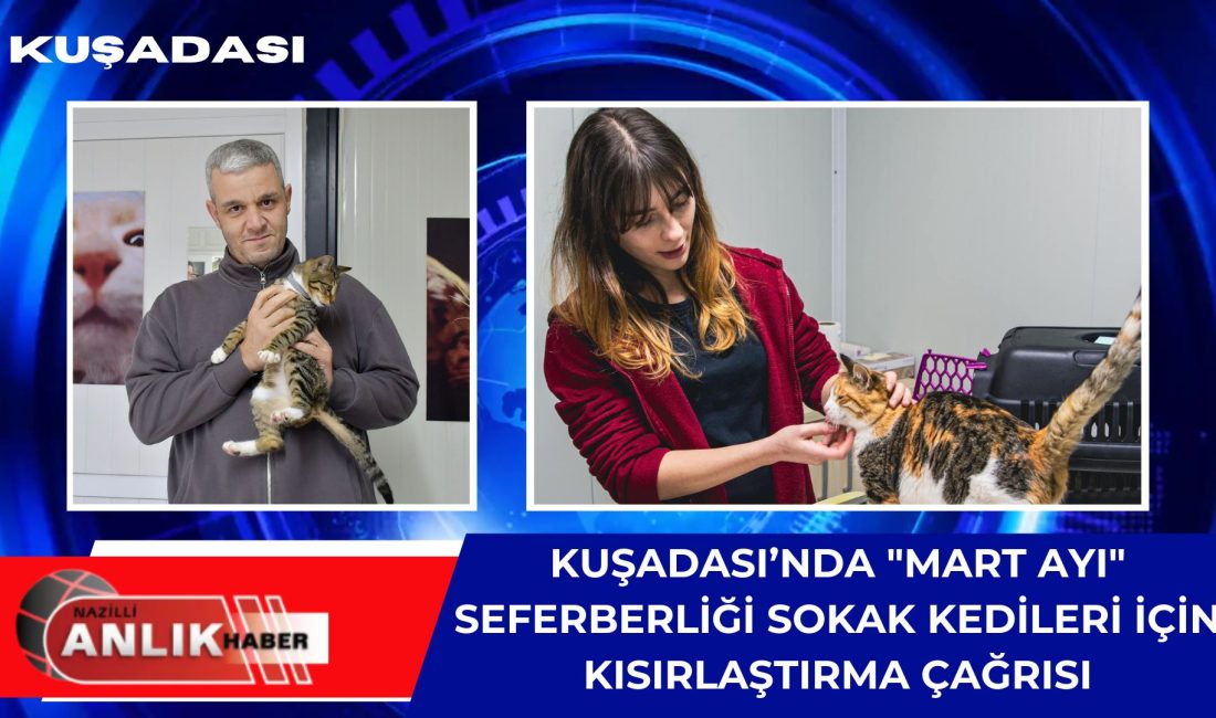 Kuşadası Belediyesi Veteriner İşleri Müdürü Erdinç Toy, Mart ayıyla birlikte