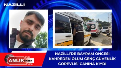Nazilli Sümer Mahallesi’nde yaşayan 27 yaşındaki özel güvenlik görevlisi Muhammet
