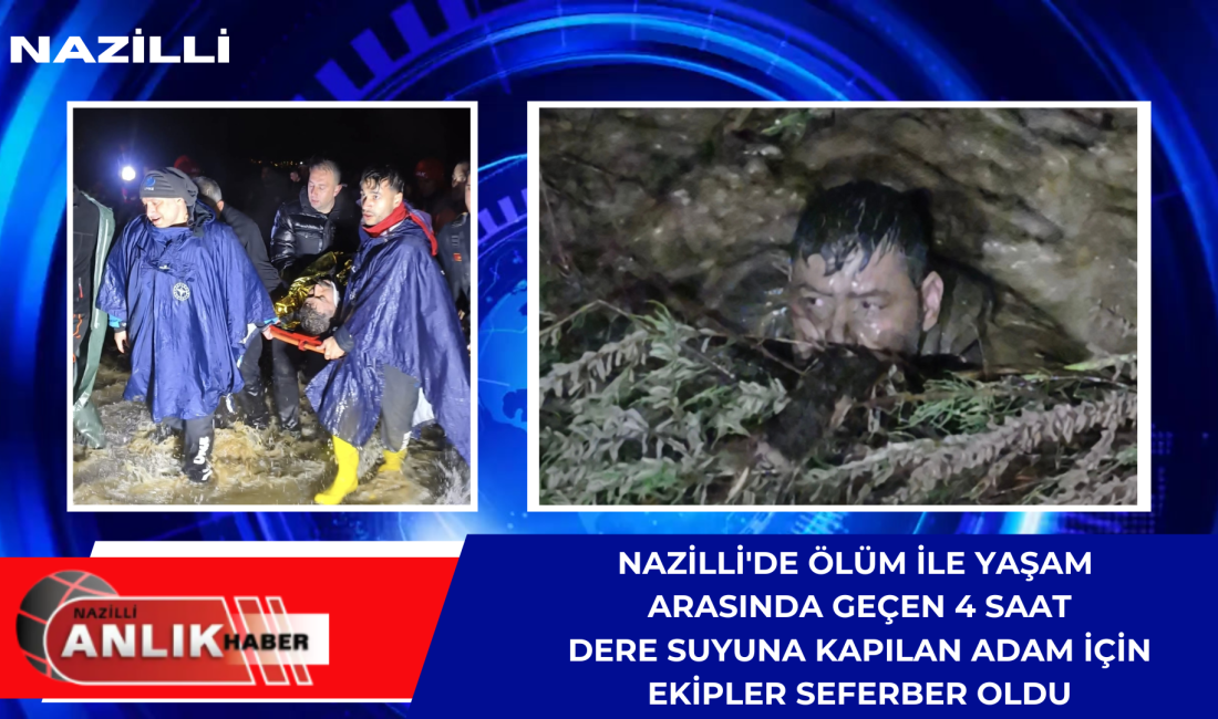 Aydın’ın Nazilli ilçesinde sağanak yağış sonrası taşan dere sularına kapılan