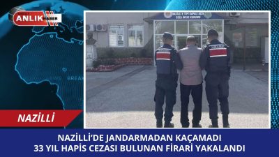 Aydın’ın Nazilli ilçesinde jandarma ekiplerinin gerçekleştirdiği başarılı operasyonda, hakkında üç